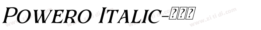 Powero Italic字体转换 Powero Italic字体转换